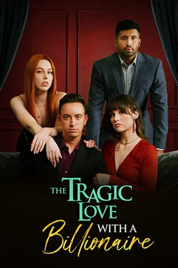 The Tragic Love With A Billionaire poster