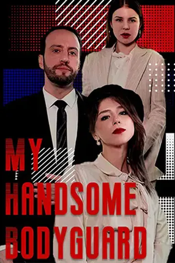 My Handsome Bodyguard poster