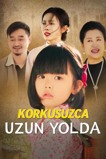 Korkusuzca Uzun Yolda afişi
