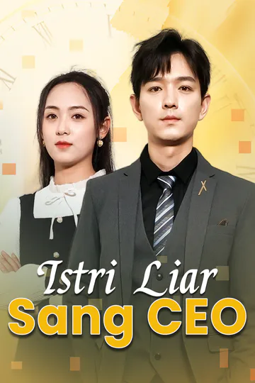 Poster Istri Liar Sang CEO(Sulih Suara)