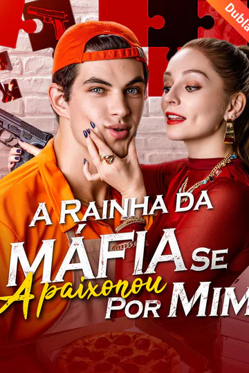 Pôster de [Dublado] A Rainha da Máfia Se Apaixonou Por Mim