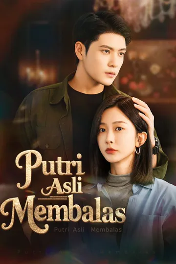 Poster Putri Asli Membalas(Sulih Suara)