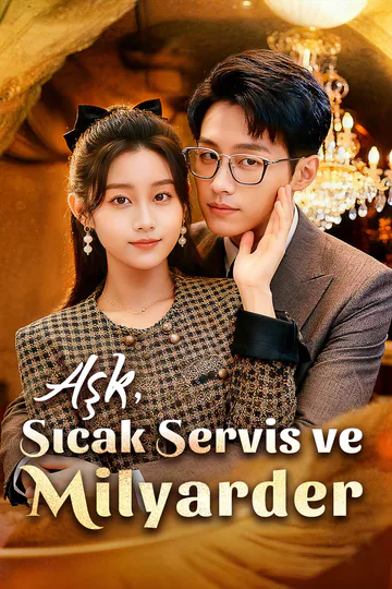 Aşk, Sıcak Servis ve Milyarder afişi
