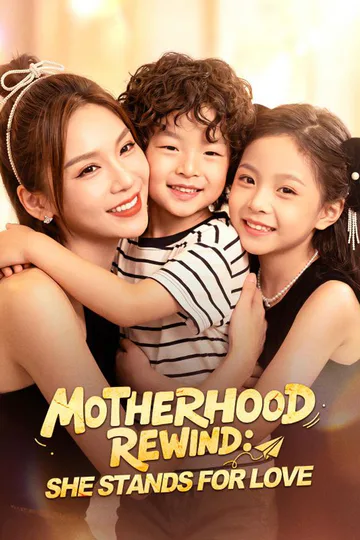 Motherhood Rewind: She Stands for Love poster