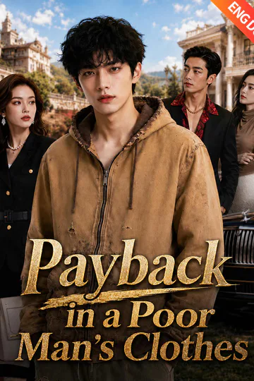 [ENG DUB] Payback in a Poor Man's Clothes poster