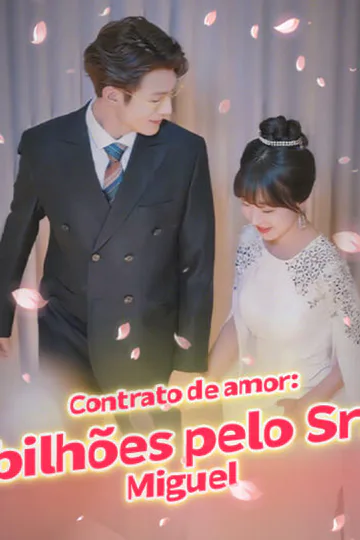 Pôster de Contrato de amor: bilhões pelo Sr. Miguel