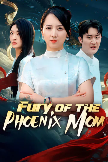 Fury of the Phoenix Mom poster