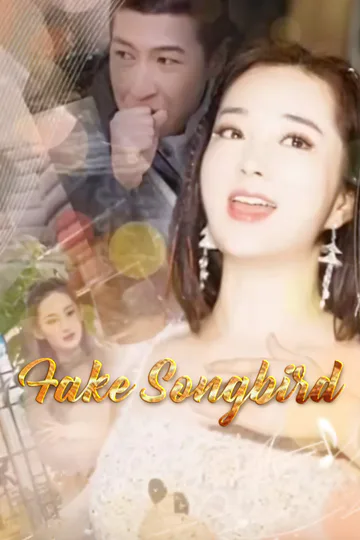 Fake Songbird​ poster