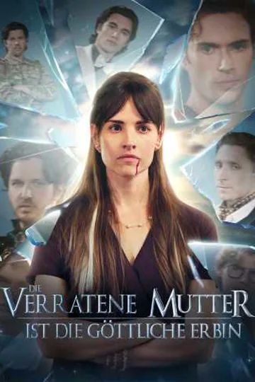 Poster von Die verratene Mutter ist die göttliche Erbin