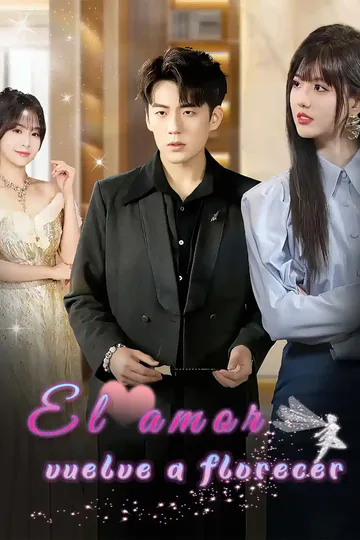 Póster de El Amor Vuelve a Florecer