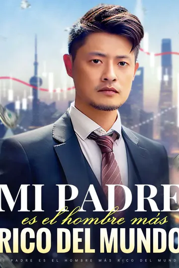 Póster de Mi padre es el hombre más rico del mundo