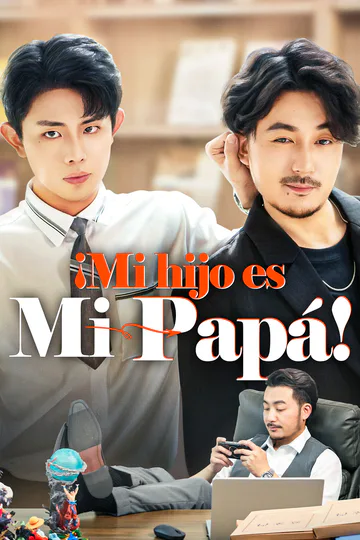 Póster de ¡Mi hijo es mi papá! [Doblado]