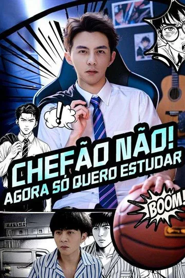 Pôster de Chefão não! Agora só quero estudar (Dublado)