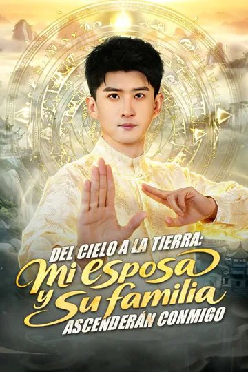 Póster de Del cielo a la tierra: mi esposa y su familia ascenderán conmigo (Doblado)
