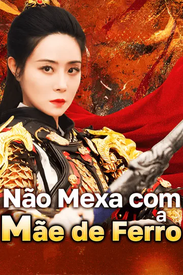 Pôster de Não Mexa com a Mãe de Ferro(Dublado)