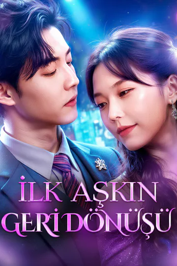 İlk Aşkın Geri Dönüşü afişi