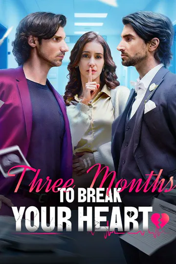 Three Months to Break Your Heart poster