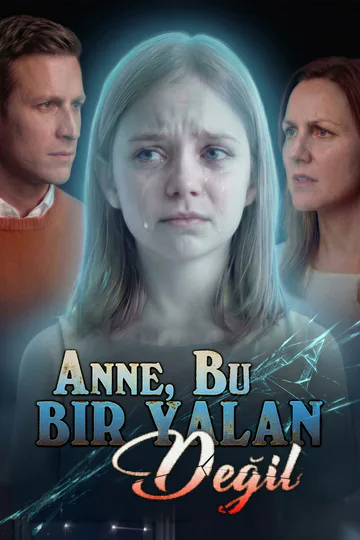 [Dublajlı]Anne, Bu Bir Yalan Değil afişi
