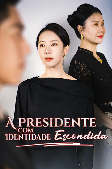 Pôster de A Presidente com Identidade Escondida