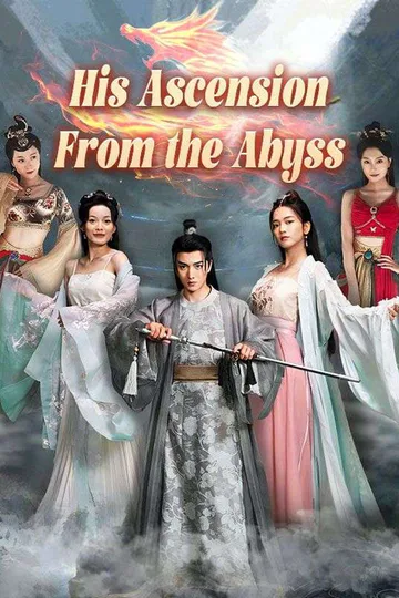 His Ascension From the Abyss poster