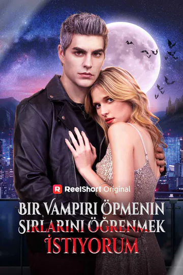 Bir Vampiri Öpmenin Sırlarını Öğrenmek İstiyorum afişi