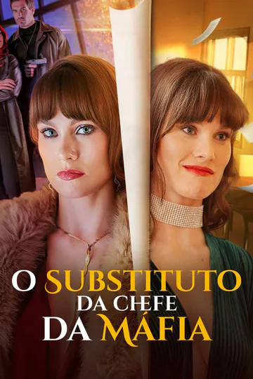 Pôster de O Substituto da Chefe da Máfia