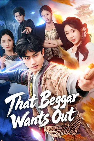 That Beggar Wants Out poster