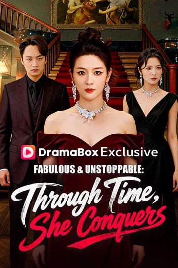Fabulous & Unstoppable: Through Time, She Conquers(DUBBED) poster