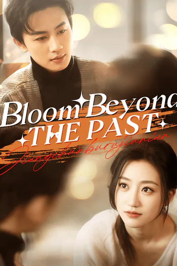 Bloom Beyond the Past poster