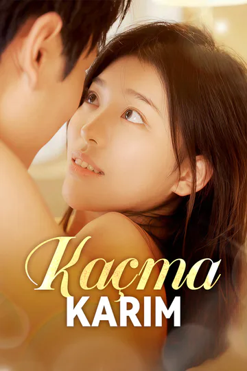 Kaçma, Karım afişi