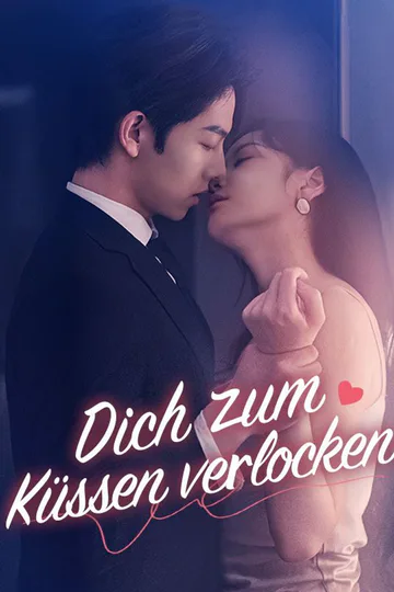 Poster von Dich zum Küssen verlocken
