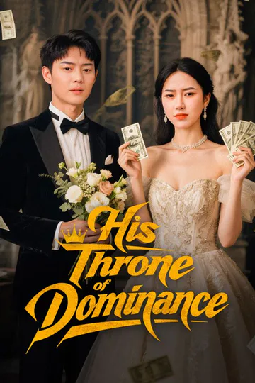 His Throne of Dominance poster