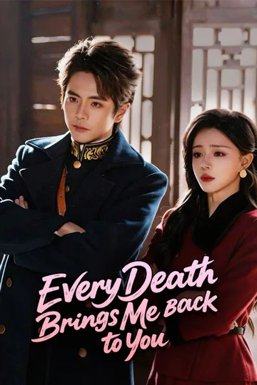 Every Death Brings Me Back to You poster