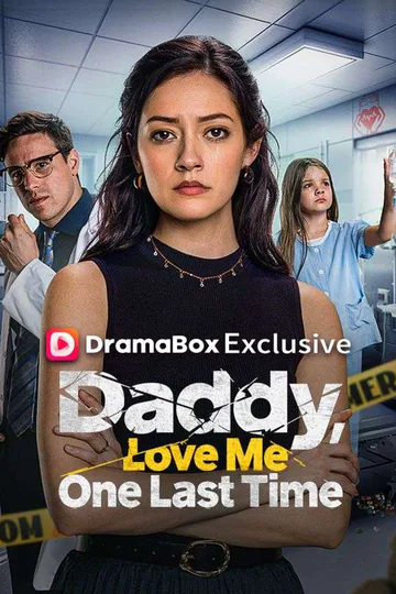 Daddy, Love Me One Last Time poster