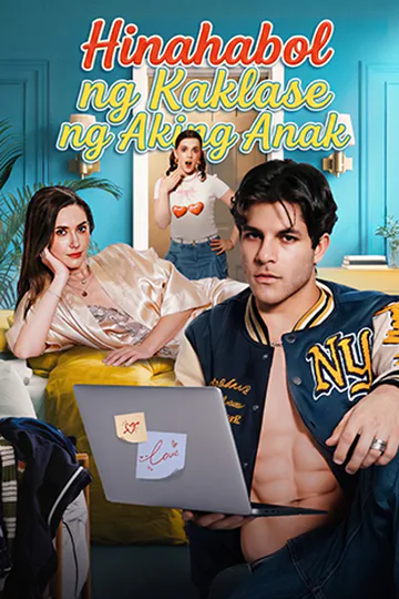Poster ng Hinahabol ng Kaklase ng Aking Anak