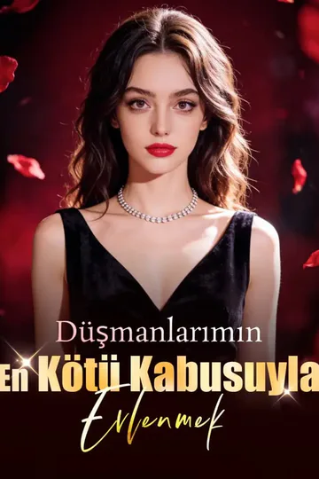 Düşmanlarımın En Kötü Kabusuyla Evlenmek afişi