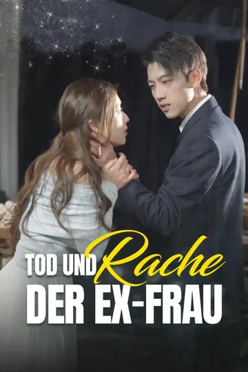 Poster von Tod und Rache der Ex-Frau