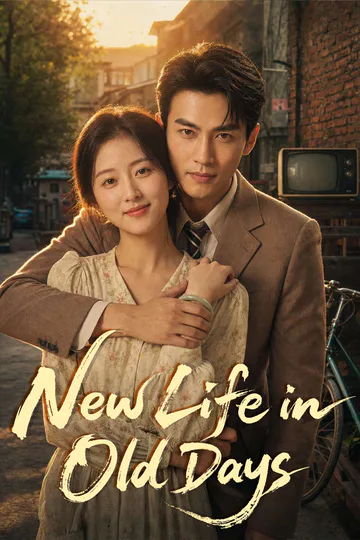 New Life in Old Days poster