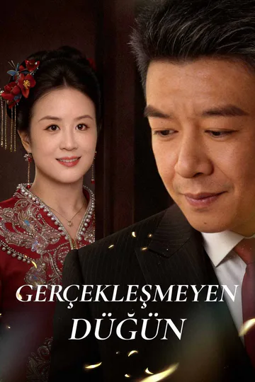 GERÇEKLEŞMEYEN DÜĞÜN afişi
