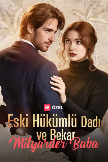 Eski Hükümlü Dadı ve Bekar Milyarder Baba afişi