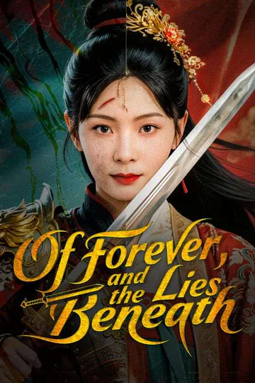 Of Forever, and the Lies Beneath (DUBBED) poster