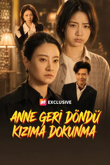 Anne Geri Döndü: Kızıma Dokunma afişi