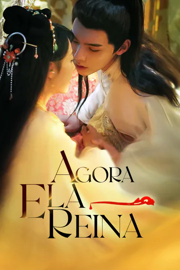 Pôster de Agora Ela Reina