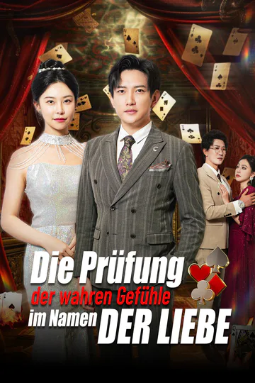Poster von Die Prüfung der wahren Gefühle im Namen der Liebe