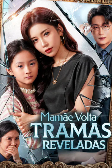 Pôster de Mamãe Volta, Tramas Reveladas(Dublado)