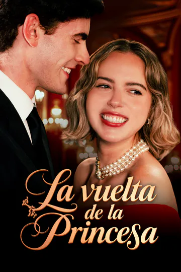 Pôster de (Dublado) La vuelta de la princesa