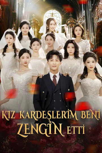 KIZ KARDEŞLERİM BENİ  ZENGİN ETTİ afişi
