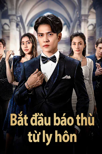 Poster phim Bắt đầu báo thù từ ly hôn