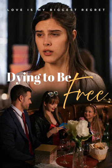 Dying to Be Free poster
