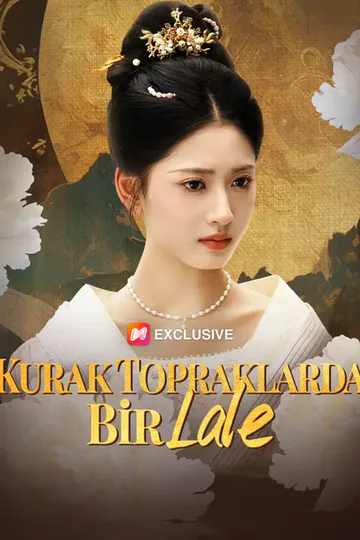 Kurak Topraklarda Bir Lale afişi